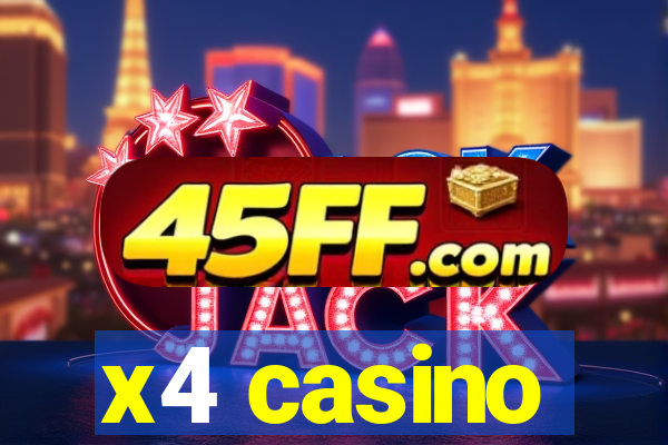 x4 casino